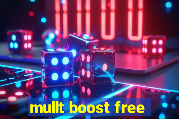 mullt boost free